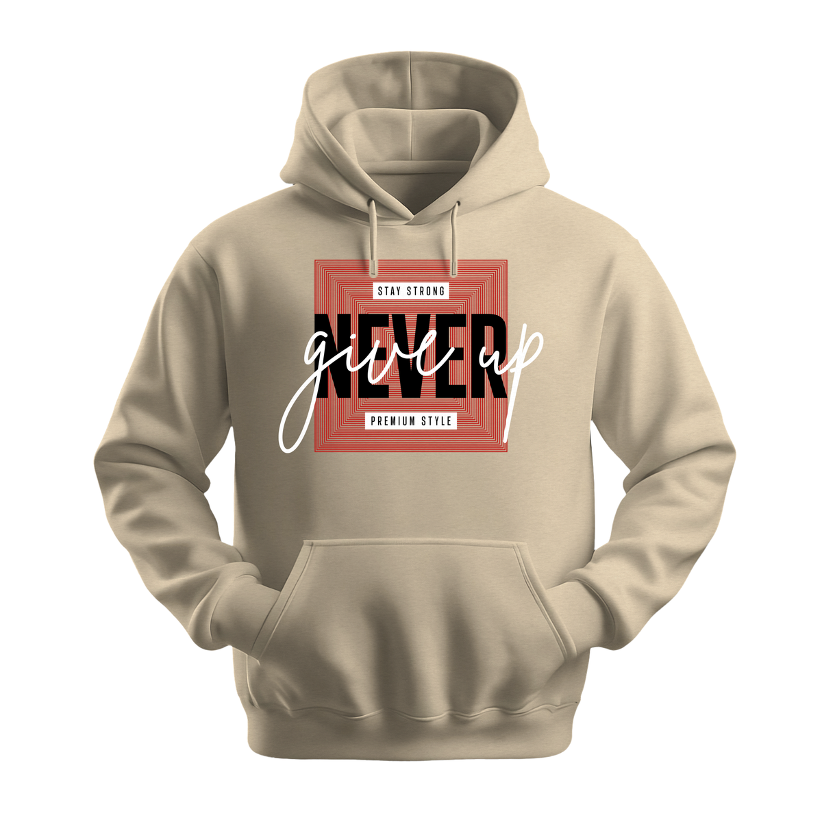 Never Give Up Premium Style - Unisex Hoodie - Motivation Hoodie - Sand