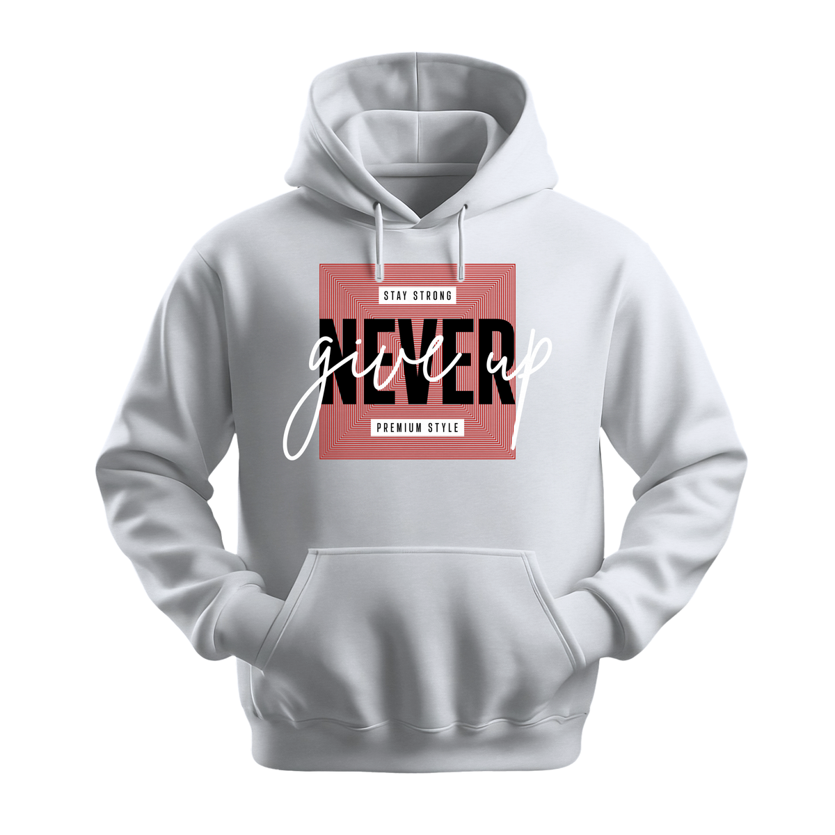 Never Give Up Premium Style - Unisex Hoodie - Motivation Hoodie - White