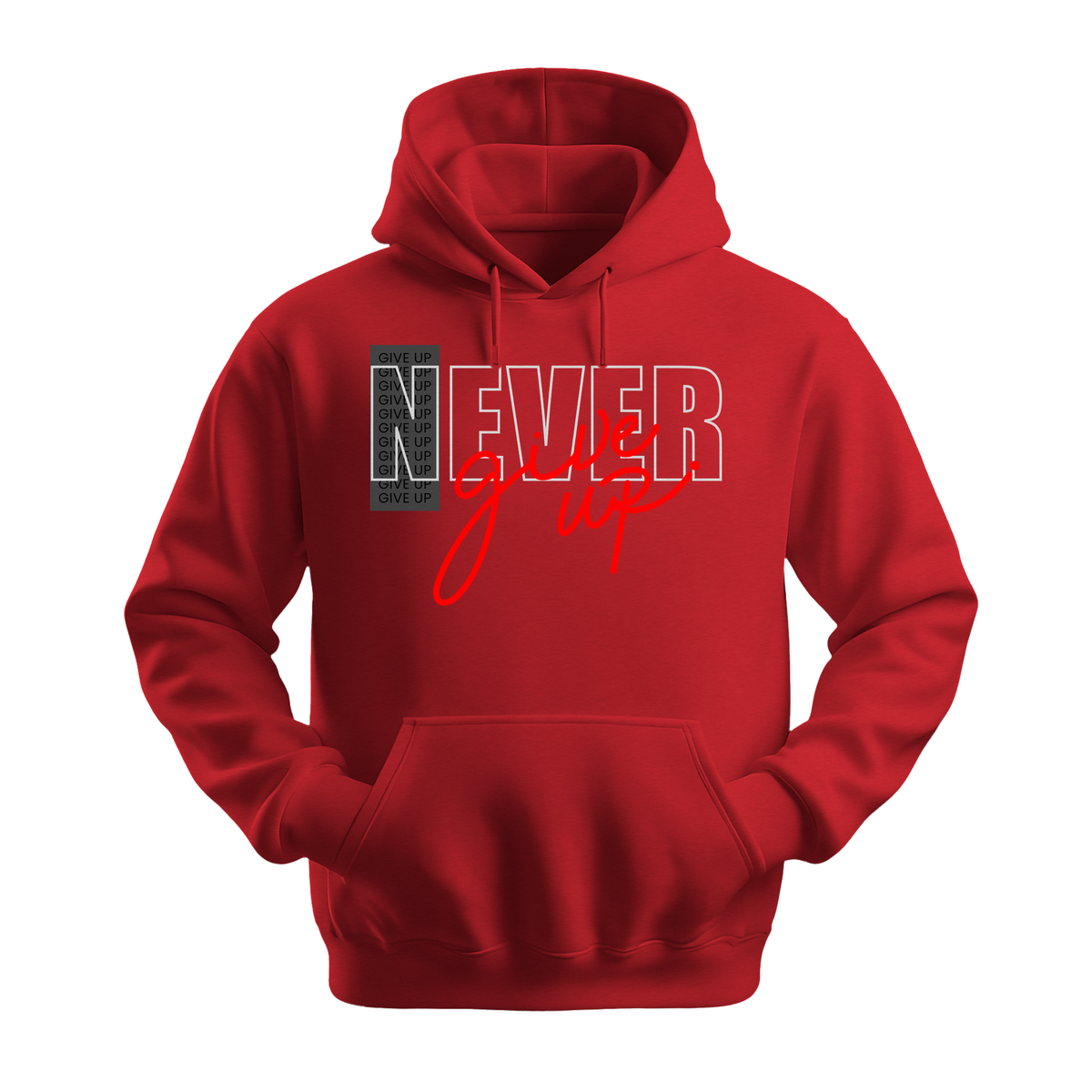 Never Give Up Script - Unisex Hoodie - Motivation Hoodie - Red