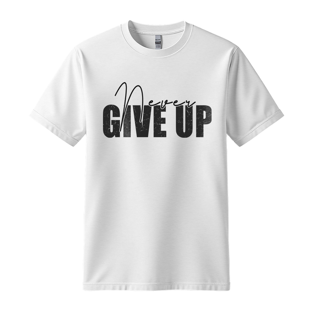 Never Give Up - Unisex T-Shirt - Typography Tee - Black