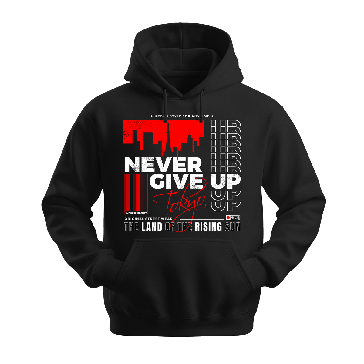 Never Give Up Tokyo - Unisex Hoodie - Motivation Hoodie - Black