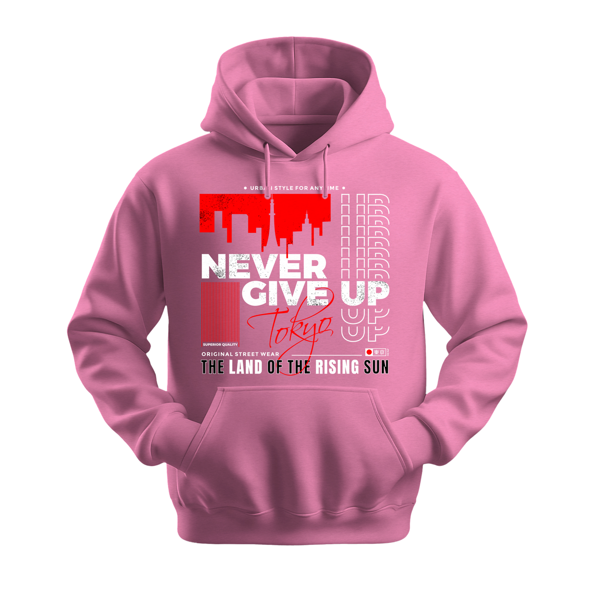 Never Give Up Tokyo - Unisex Hoodie - Motivation Hoodie - Safety Pink