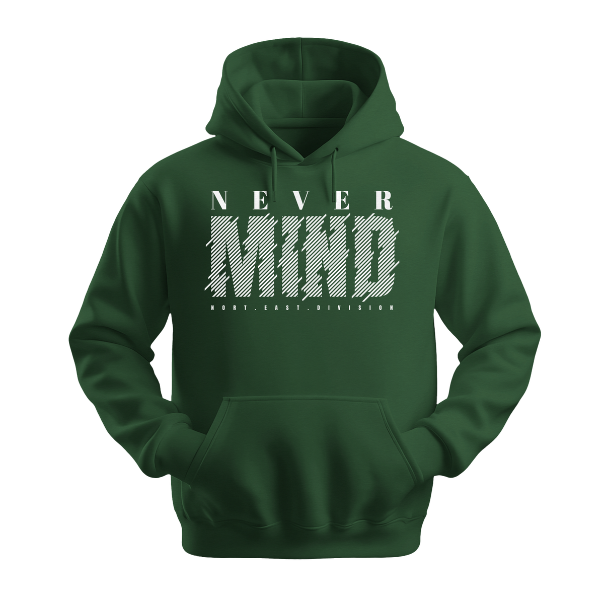 Never Mind North East Division - Unisex Hoodie - Streetwear Hoodie - Forest Green