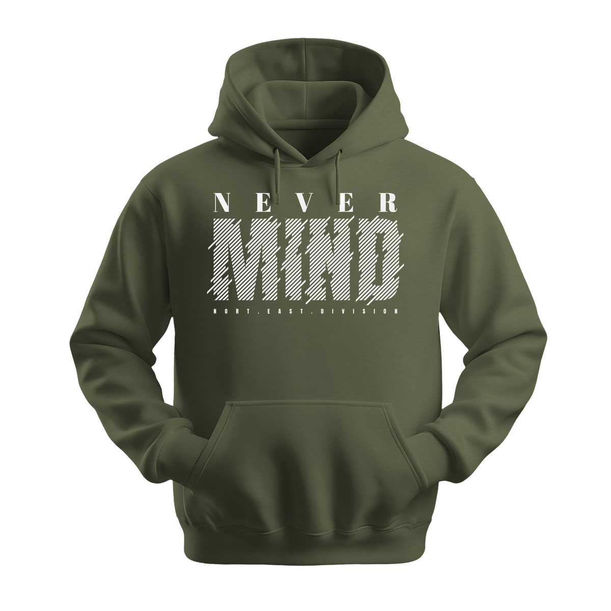 Never Mind North East Division - Unisex Hoodie - Streetwear Hoodie - Military Green