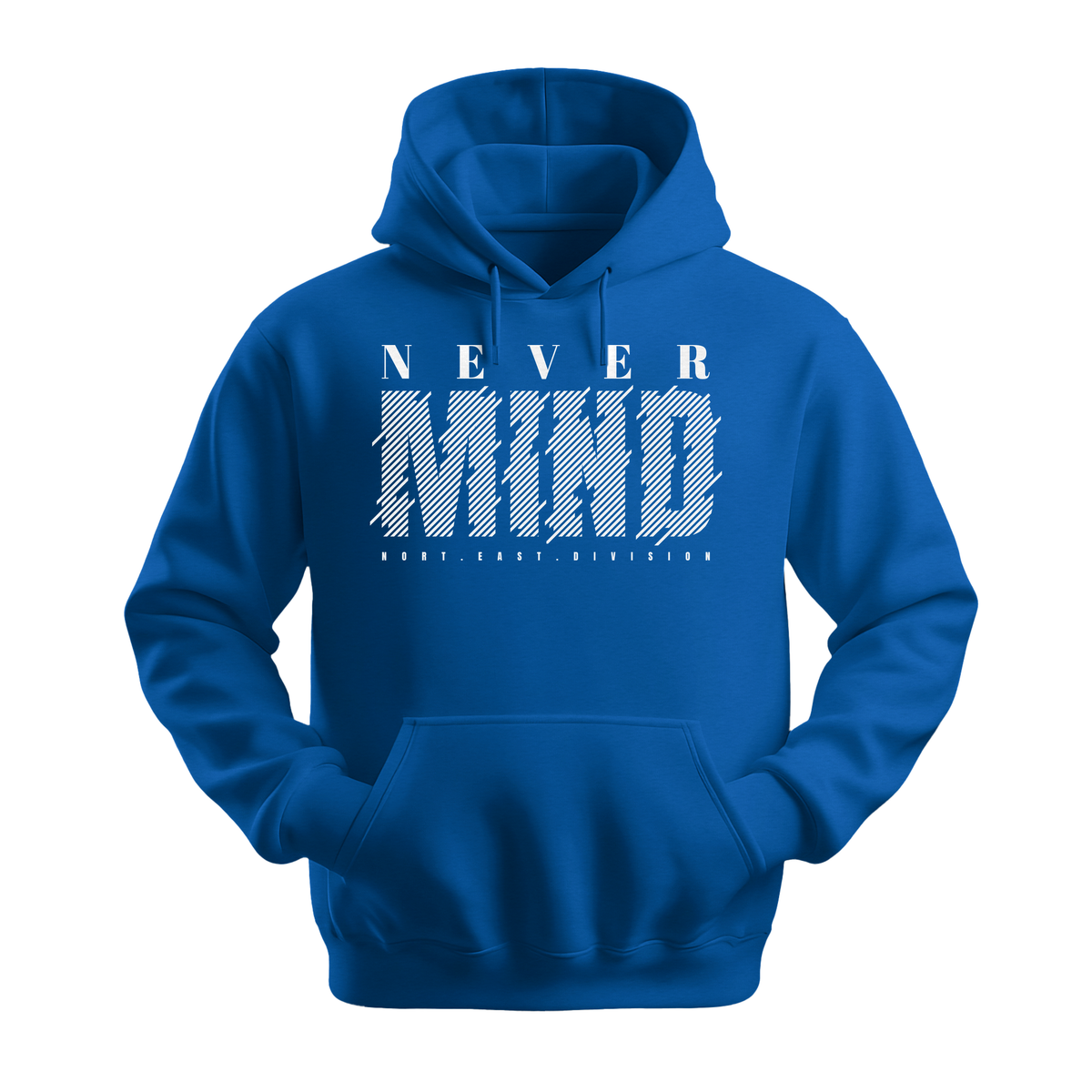 Never Mind North East Division - Unisex Hoodie - Streetwear Hoodie - Royal