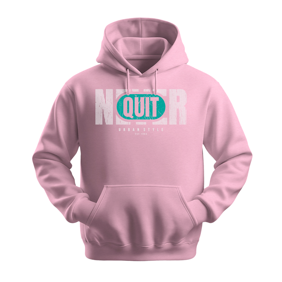 Never Quit Urban Style - Unisex Hoodie - Motivation Hoodie - Light Pink