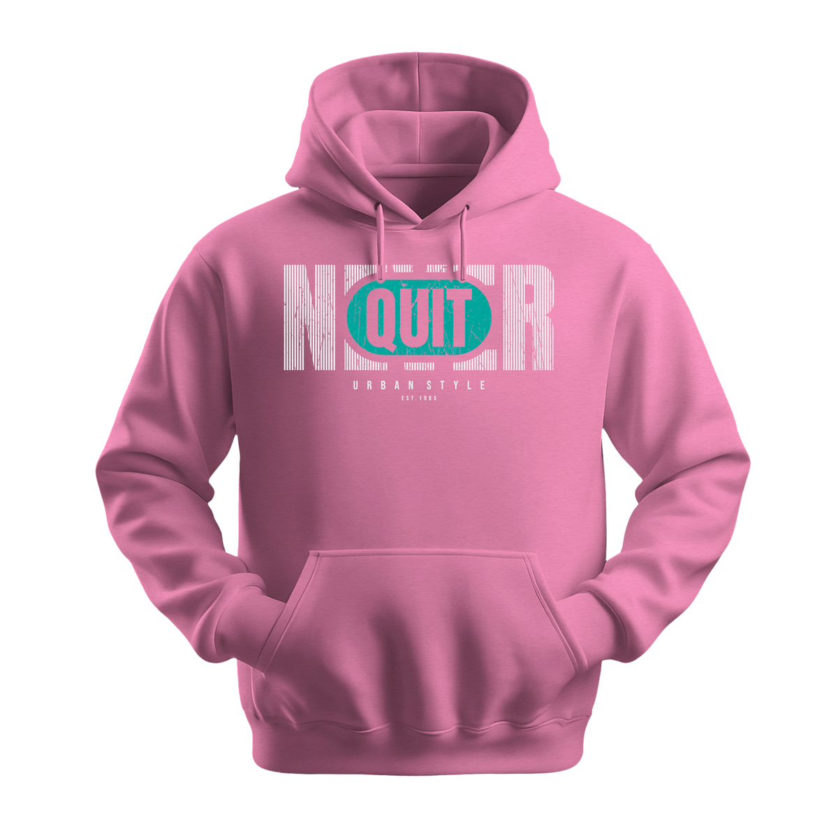 Never Quit Urban Style - Unisex Hoodie - Motivation Hoodie - Safety Pink