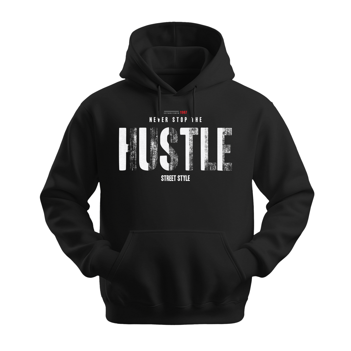 Never Stop The Hustle - Unisex Hoodie - Motivation Hoodie - Black