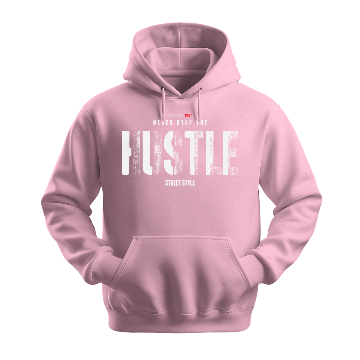 Never Stop The Hustle - Unisex Hoodie - Motivation Hoodie - Light Pink