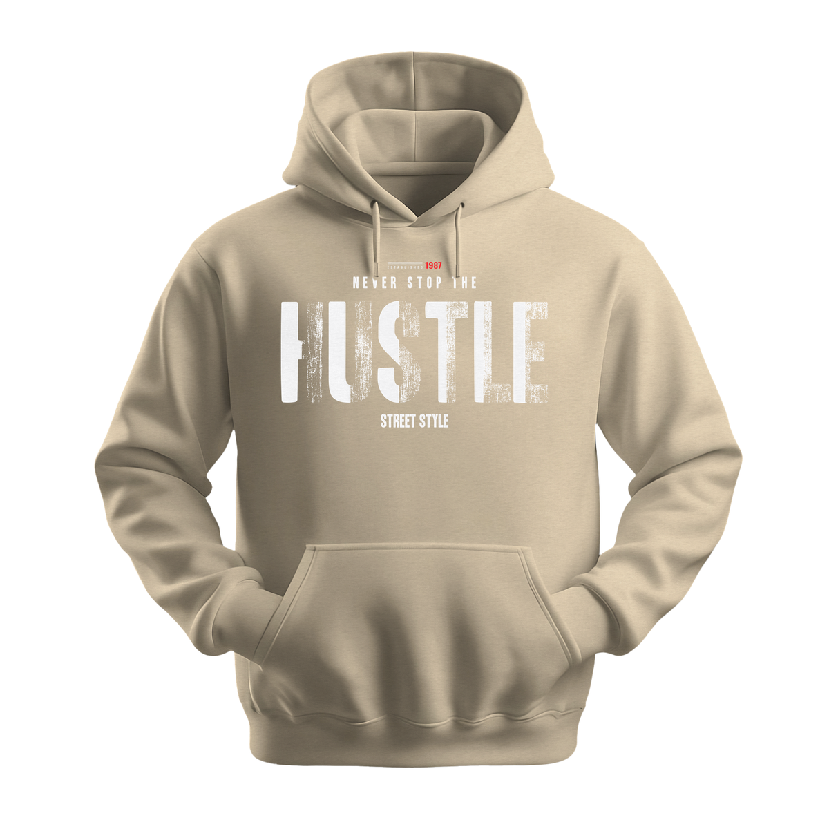 Never Stop The Hustle - Unisex Hoodie - Motivation Hoodie - Sand