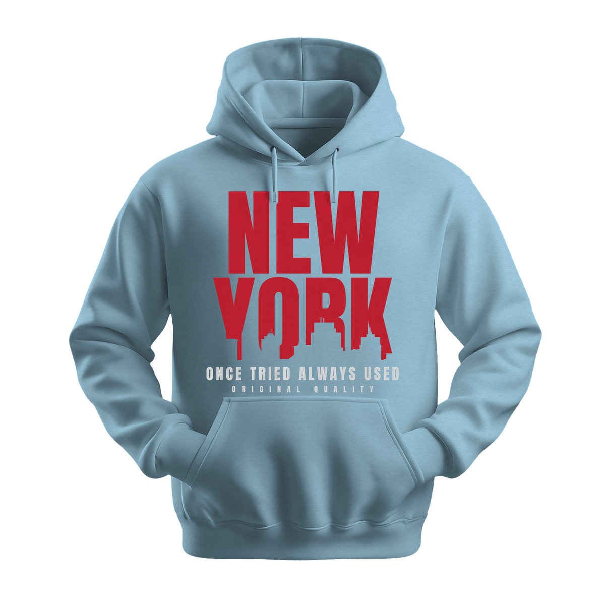 New York Once Tried Always Used - Unisex Hoodie - City Hoodie - Light Blue