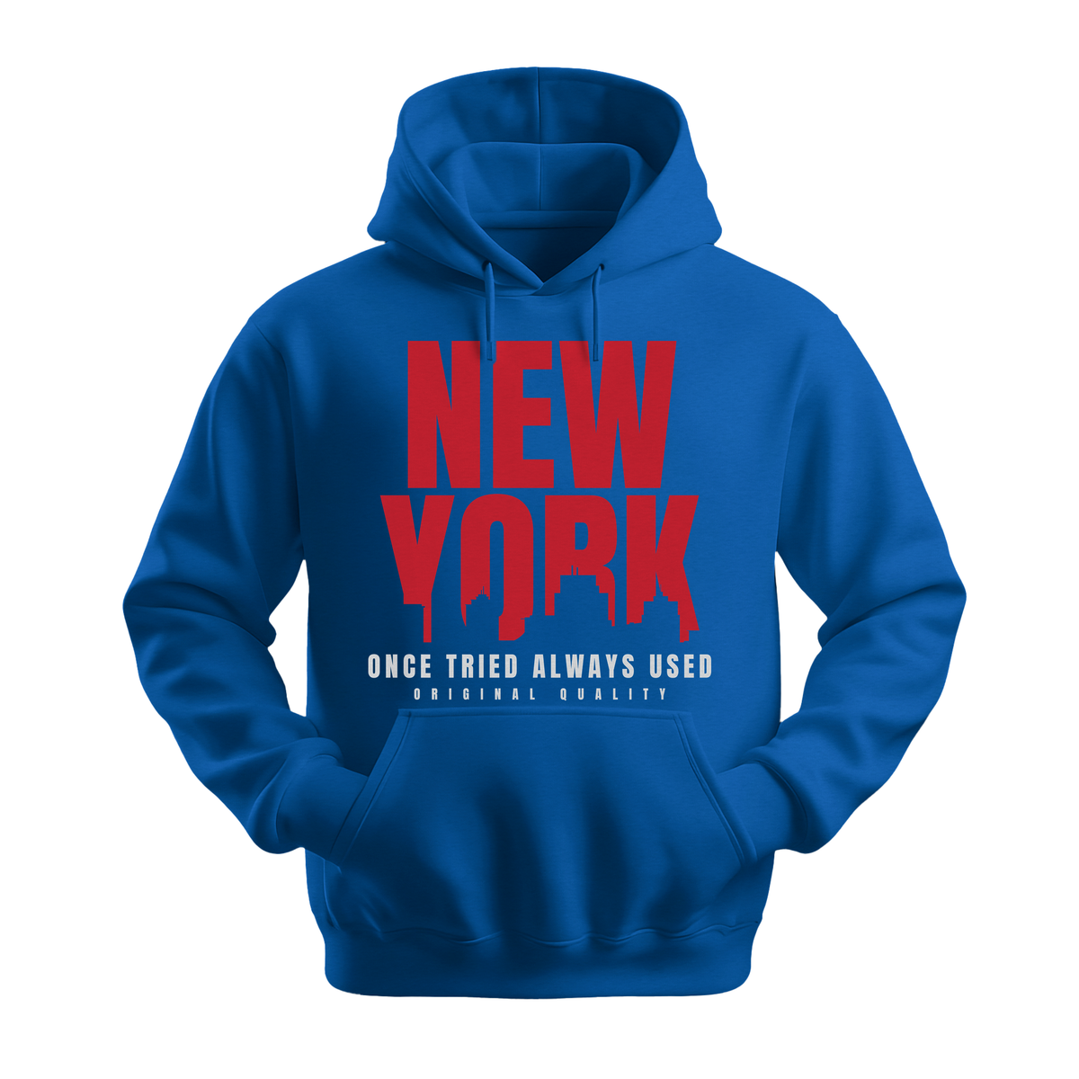 New York Once Tried Always Used - Unisex Hoodie - City Hoodie - Royal