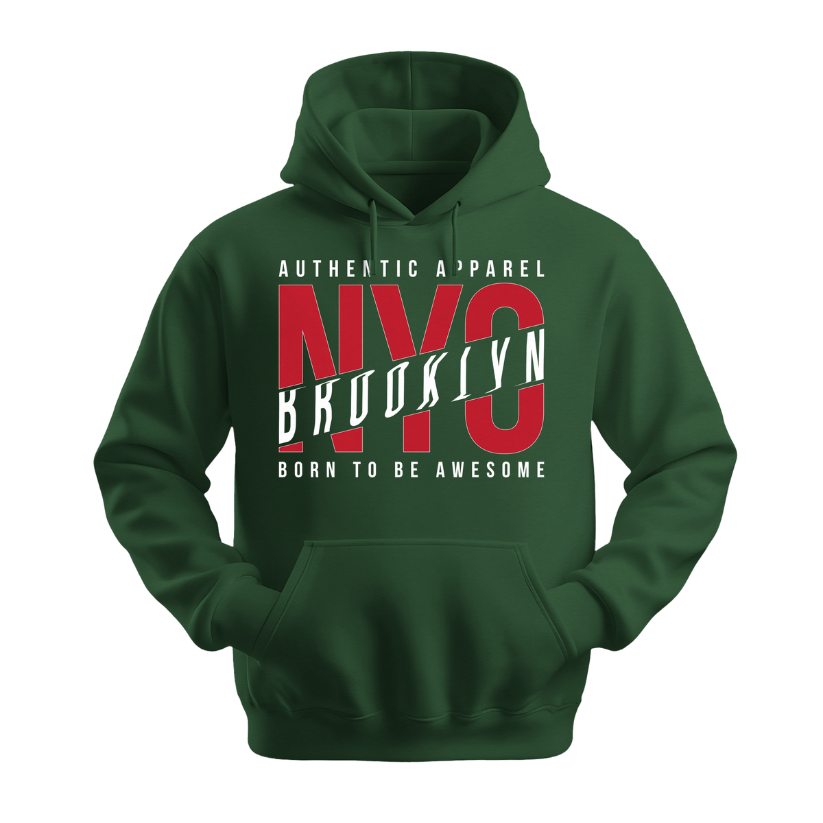 NYC Brooklyn Born To Be Awesome - Unisex Hoodie - City Hoodie - Forest Green