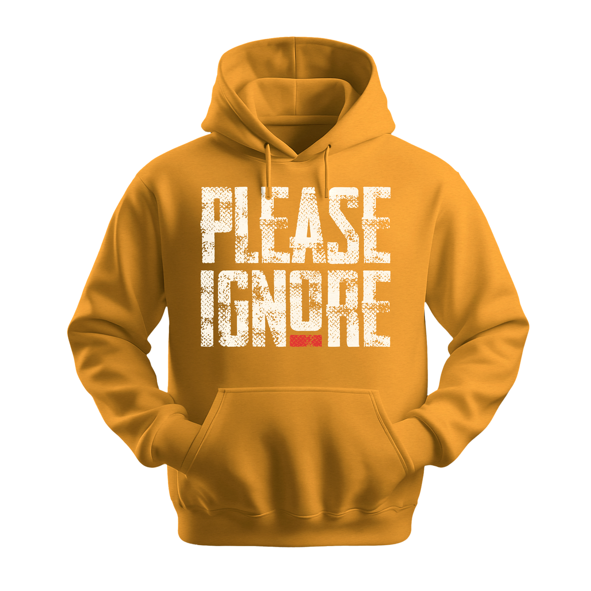 Please Ignore - Unisex Hoodie - Streetwear Hoodie - Gold