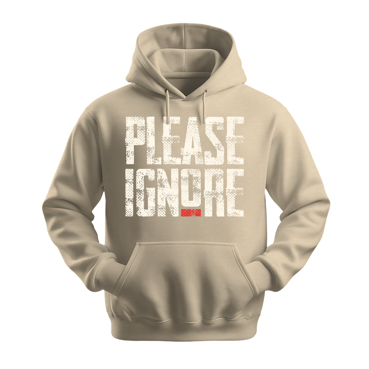 Please Ignore - Unisex Hoodie - Streetwear Hoodie - Sand
