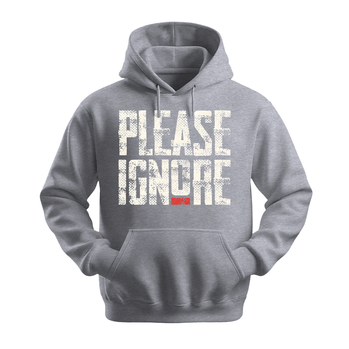 Please Ignore - Unisex Hoodie - Streetwear Hoodie - Sports Grey
