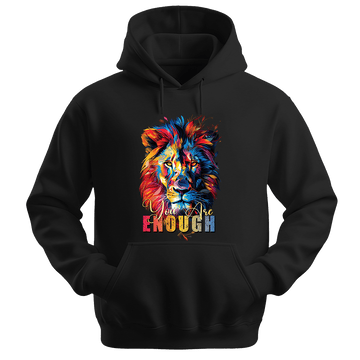 You Are Enough - Lion Unisex Hoodie - Motivation Hoodie - Unisex Hoodie | Gildan 18500 - Black. - S