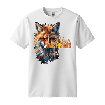 Trust Your Instincts - Fox Unisex T-Shirt - Motivation Shirt - Standard (G5000) - White - S