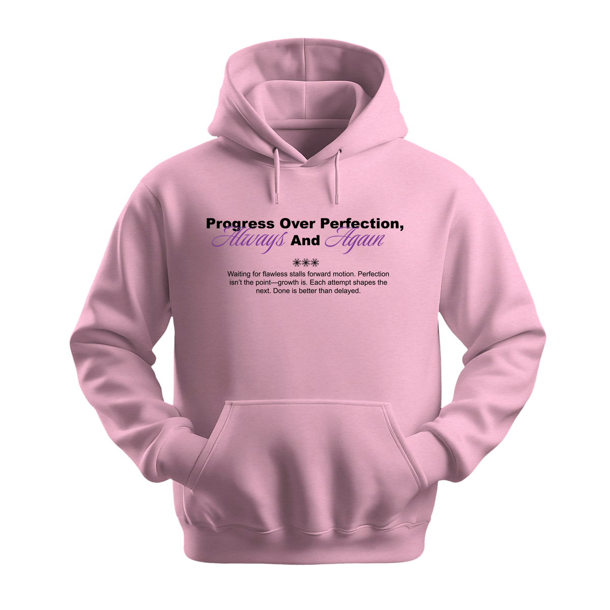 Progress Over Perfection, Always and Again - Unisex Hoodie - Motivation Hoodie - Light Pink