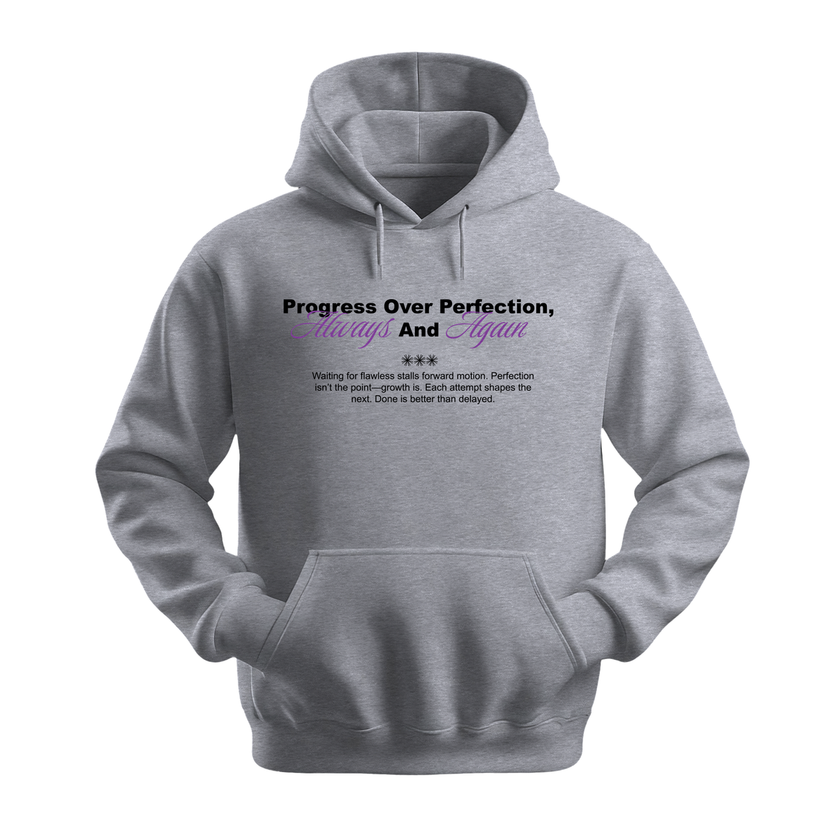 Progress Over Perfection, Always and Again - Unisex Hoodie - Motivation Hoodie - Sports Grey