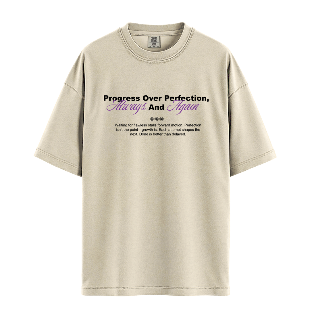 Progress Over Perfection, Always and Again - Unisex T-Shirt - Premium Comfort Colors - Pepper