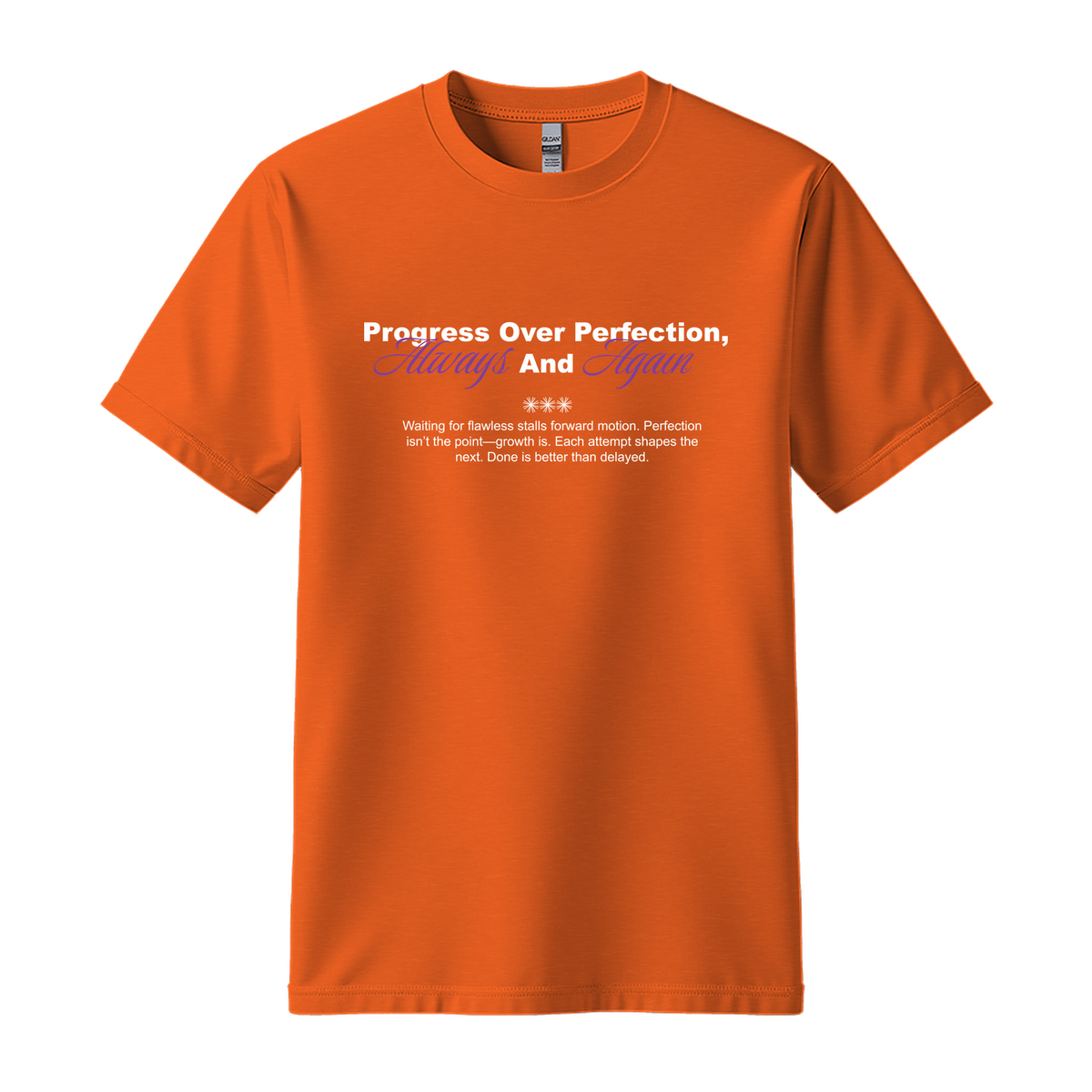 Progress Over Perfection, Always and Again - Unisex T-Shirt - Motivation Tshirt - Orange