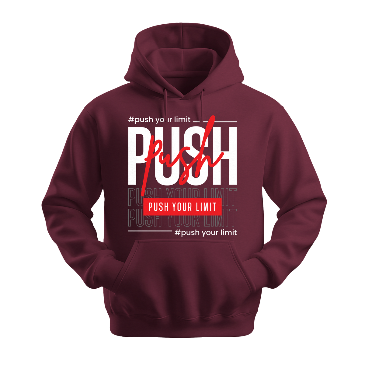 Push Your Limit - Unisex Hoodie - Motivation Hoodie - Maroon