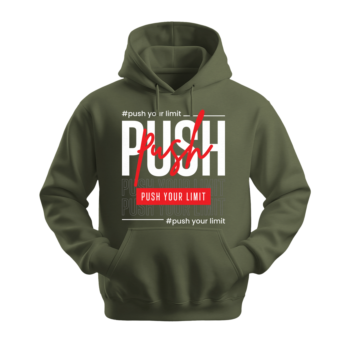 Push Your Limit - Unisex Hoodie - Motivation Hoodie - Military Green