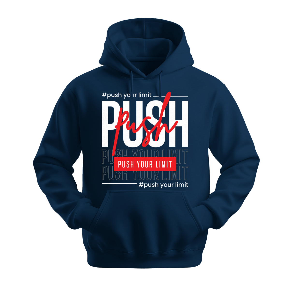 Push Your Limit - Unisex Hoodie - Motivation Hoodie - Navy
