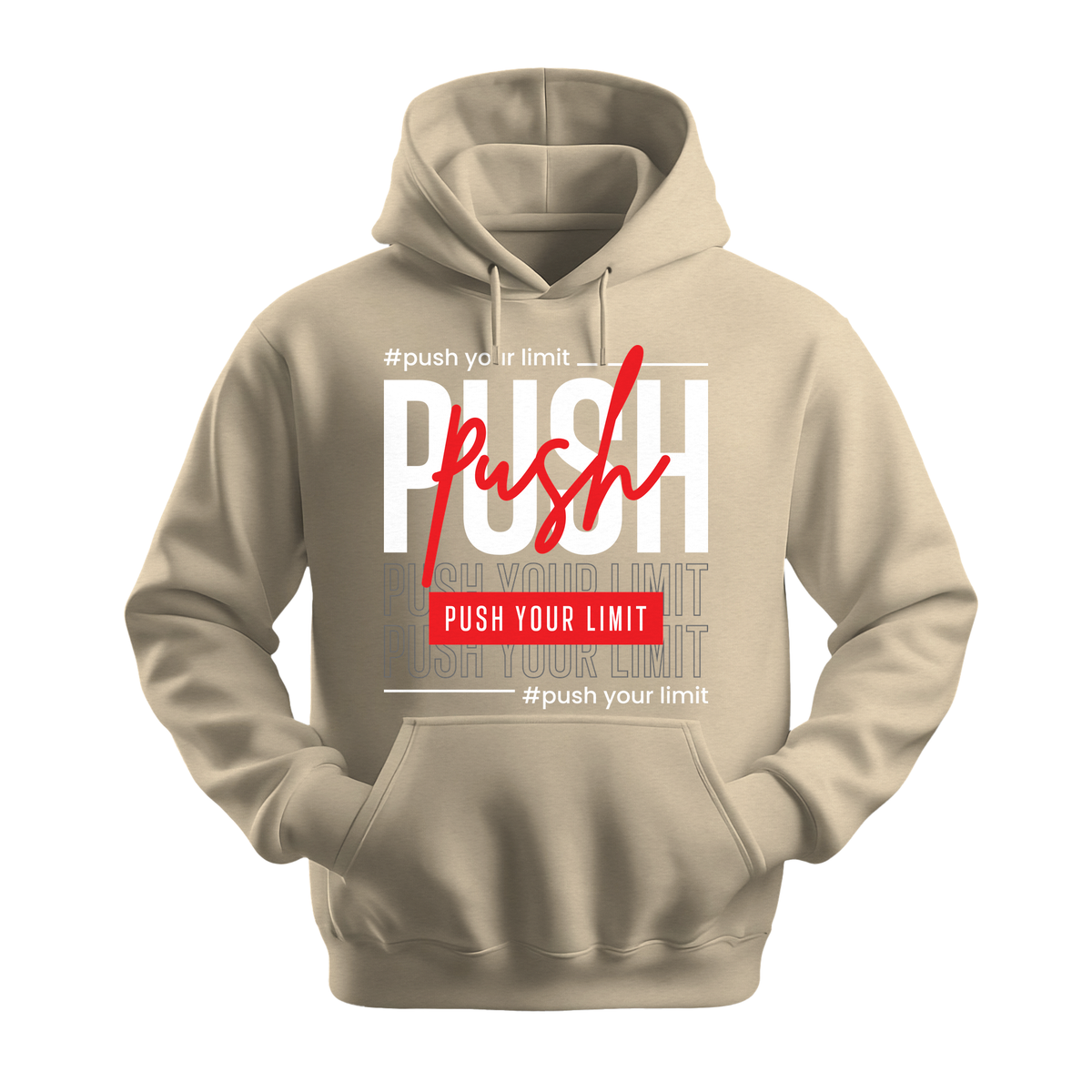 Push Your Limit - Unisex Hoodie - Motivation Hoodie - Sand