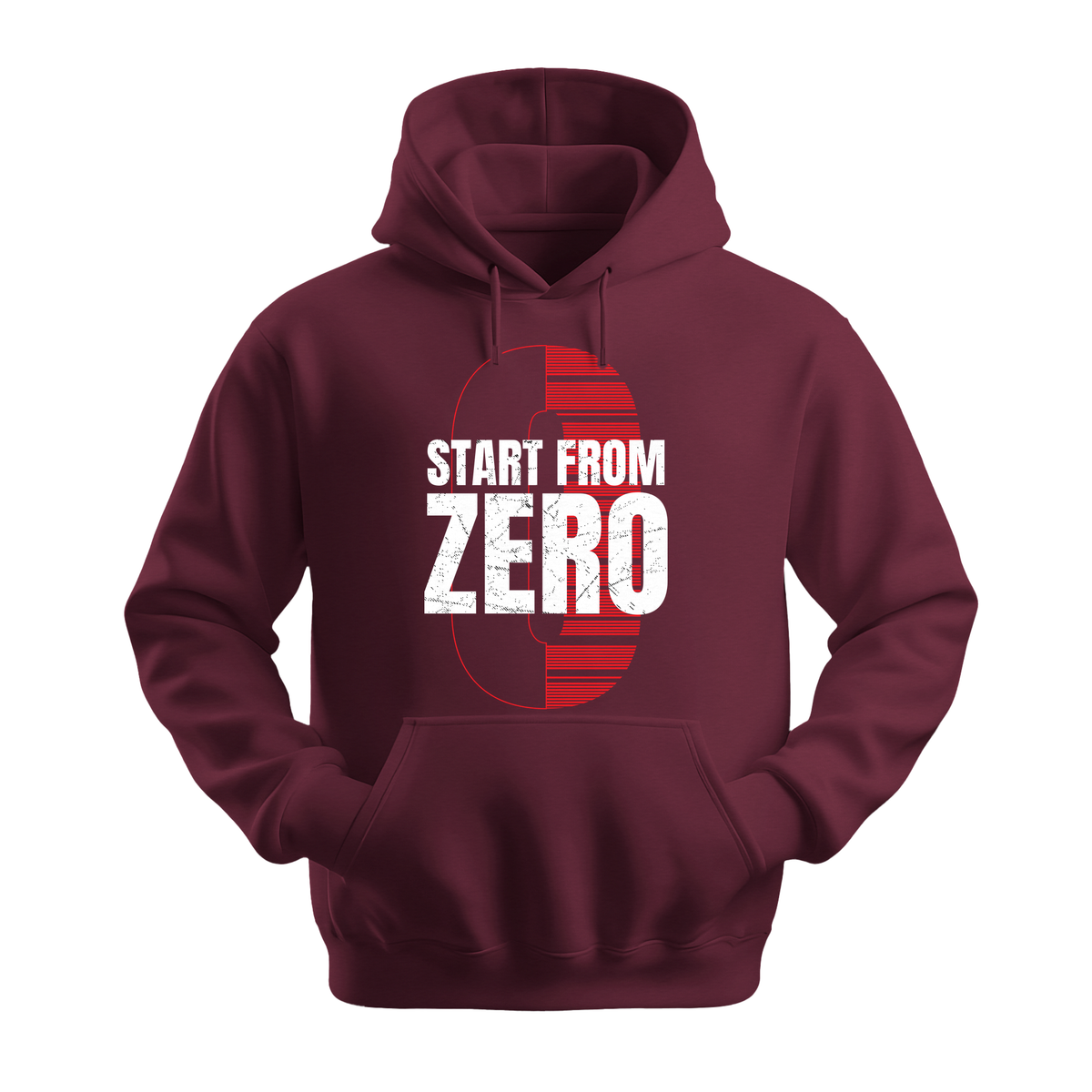 Start From Zero - Unisex Hoodie - Motivation Hoodie - Maroon