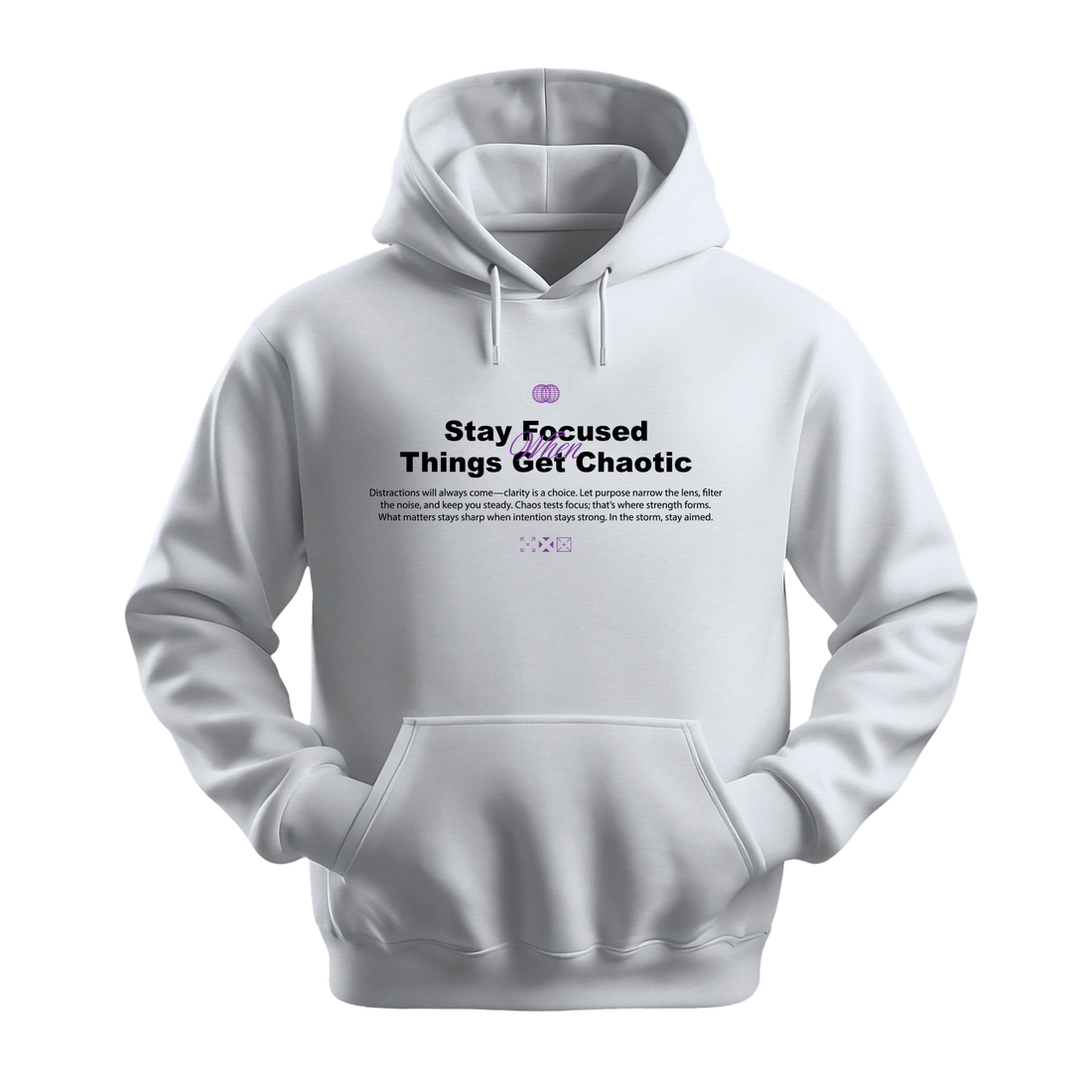 Stay Focused When Things Get Chaotic - Unisex Hoodie - Motivation Hoodie - Black