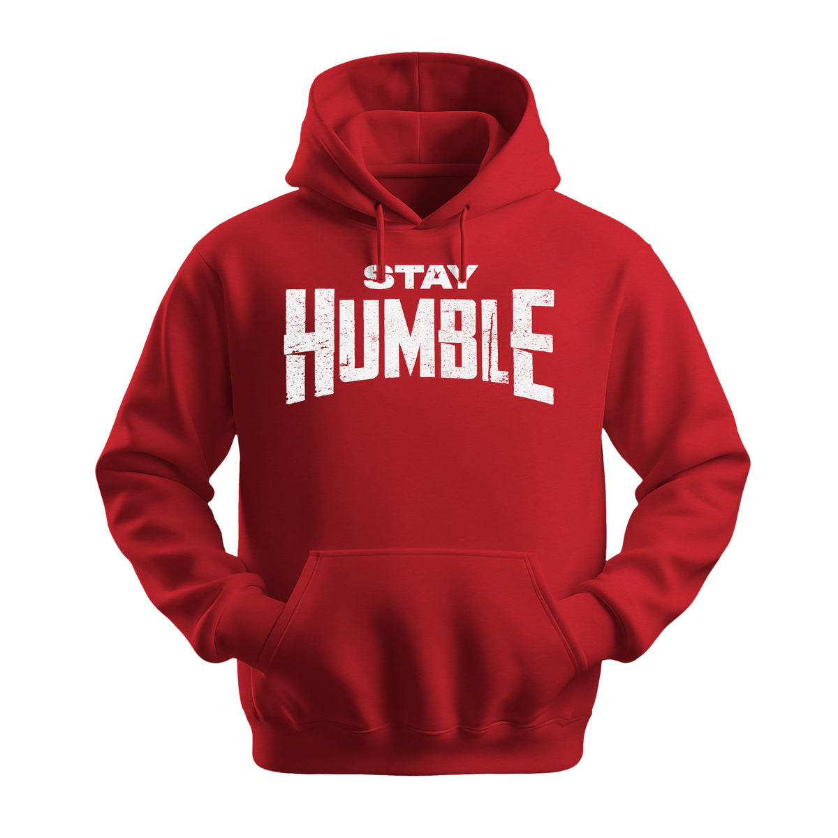 Stay Humble - Unisex Hoodie - Motivation Hoodie - Red