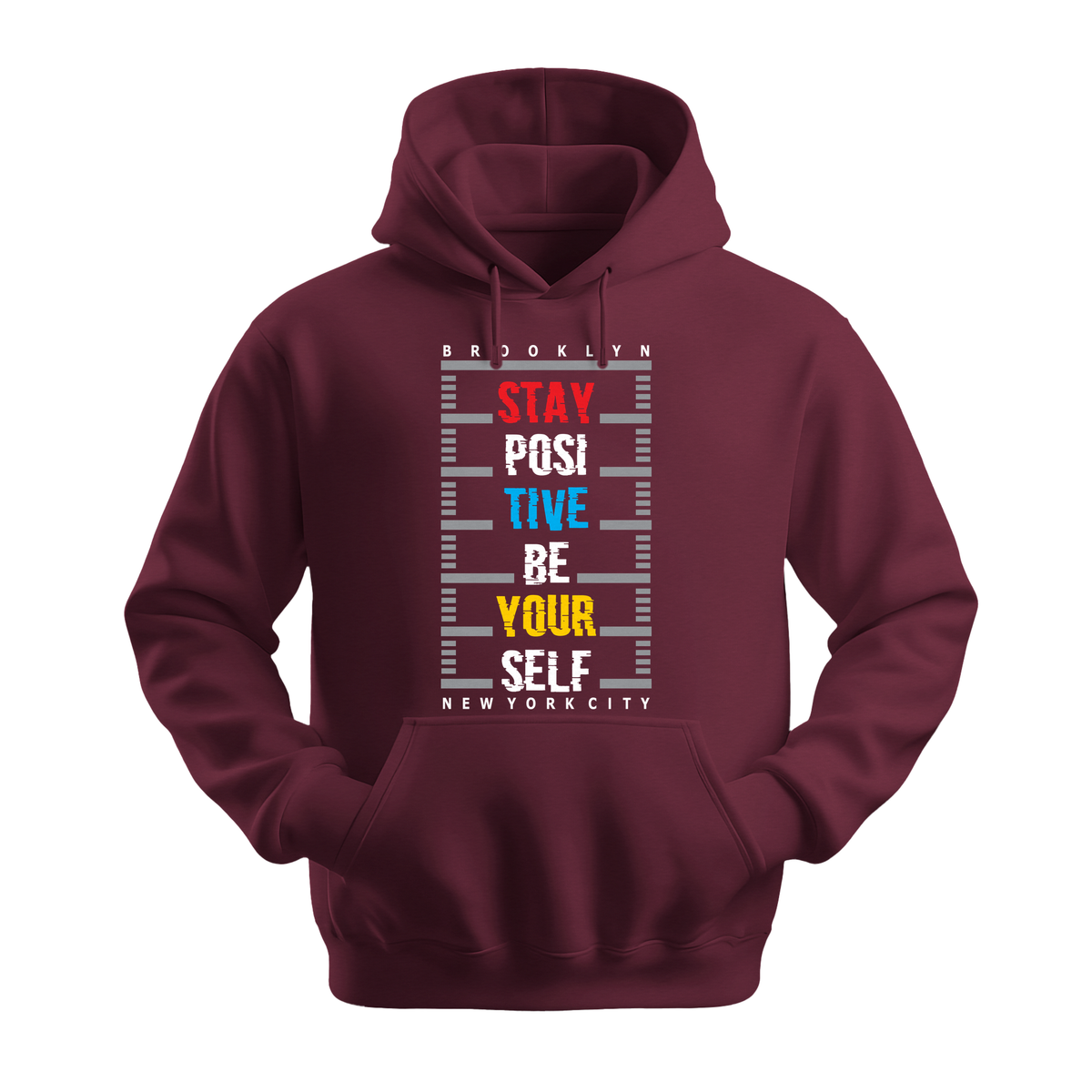 Stay Positive Be Yourself - Unisex Hoodie - Positive Apparel - Maroon
