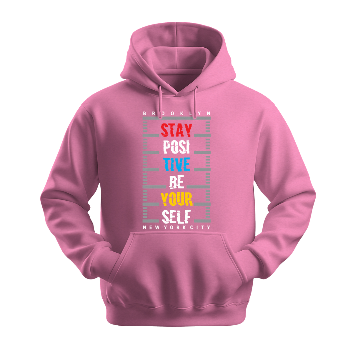 Stay Positive Be Yourself - Unisex Hoodie - Positive Apparel - Safety Pink