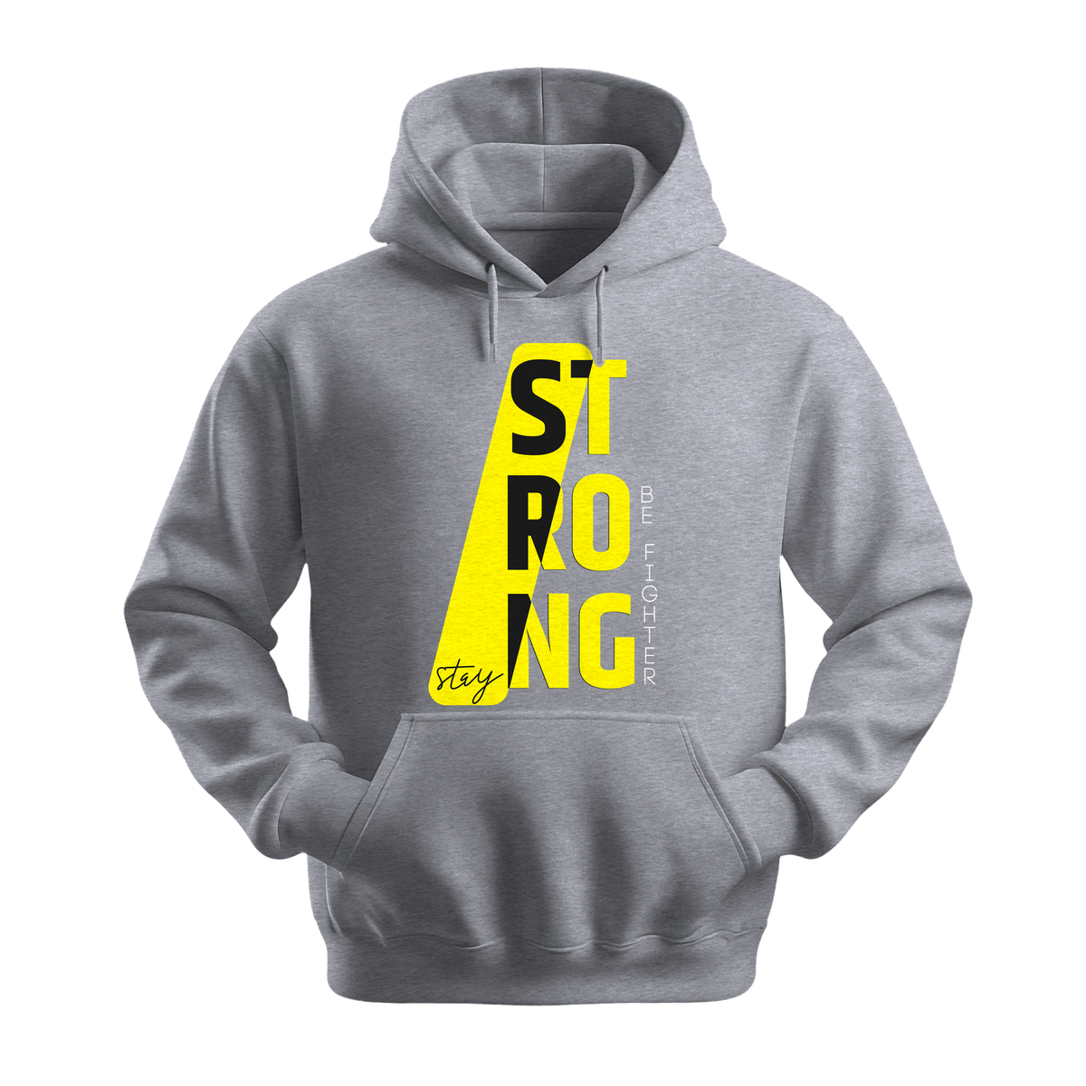 Stay Strong Be Fighter - Unisex Hoodie - Motivation Hoodie - Sports Grey