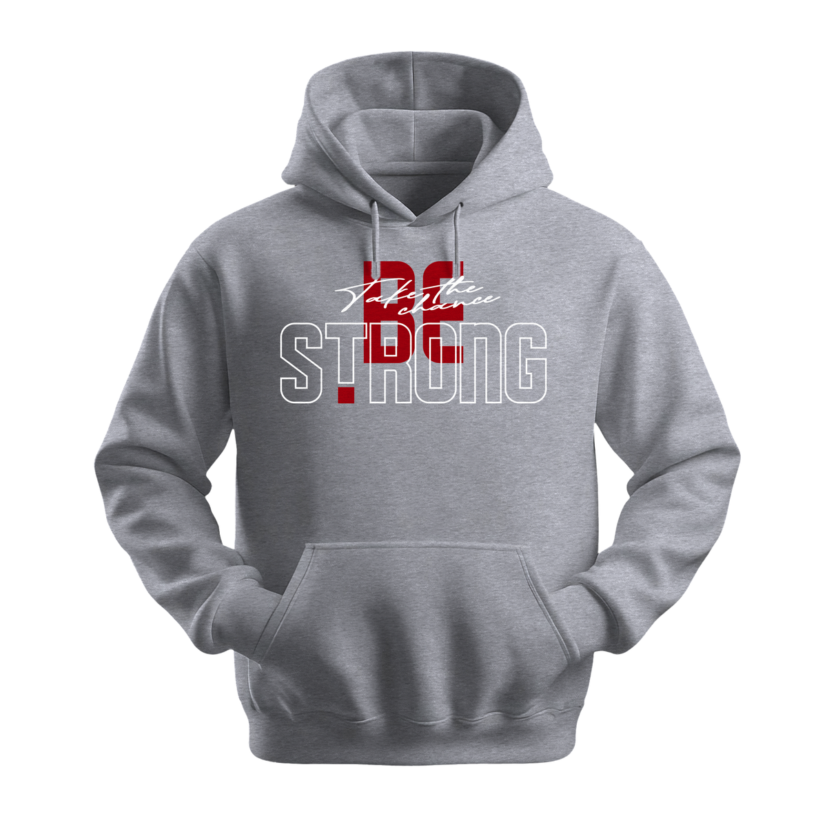 Take The Chance Be Strong - Unisex Hoodie - Motivation Hoodie - Sports Grey