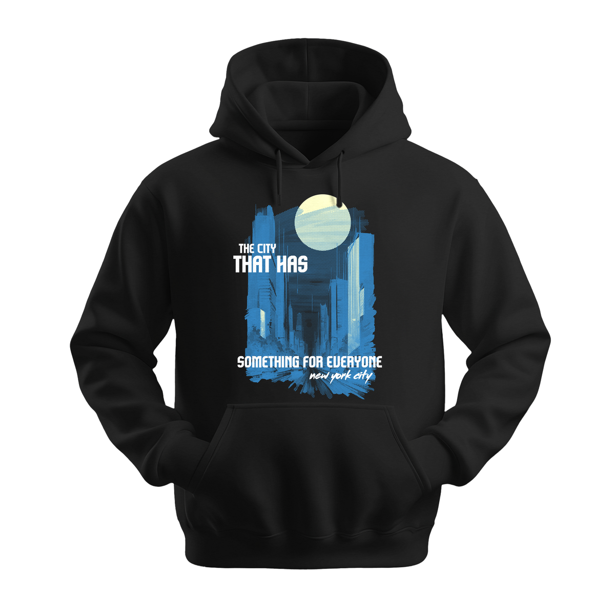 The City That Has Something For Everyone - Unisex Hoodie - City Hoodie - Black