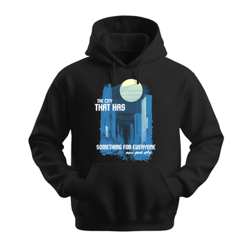 The City That Has Something For Everyone - Unisex Hoodie - City Hoodie - Black