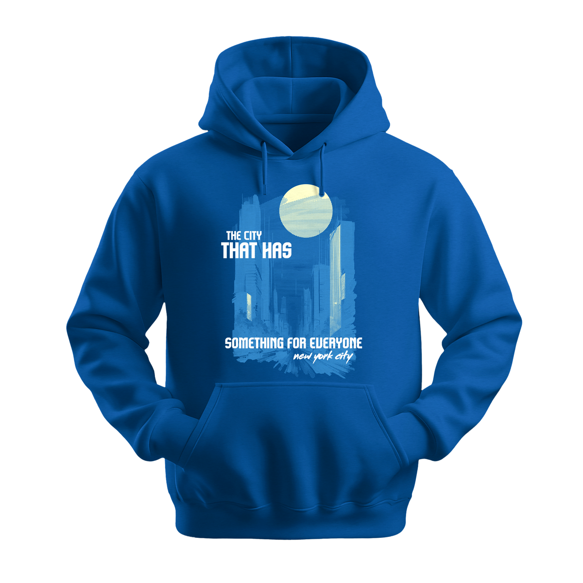 The City That Has Something For Everyone - Unisex Hoodie - City Hoodie - Royal
