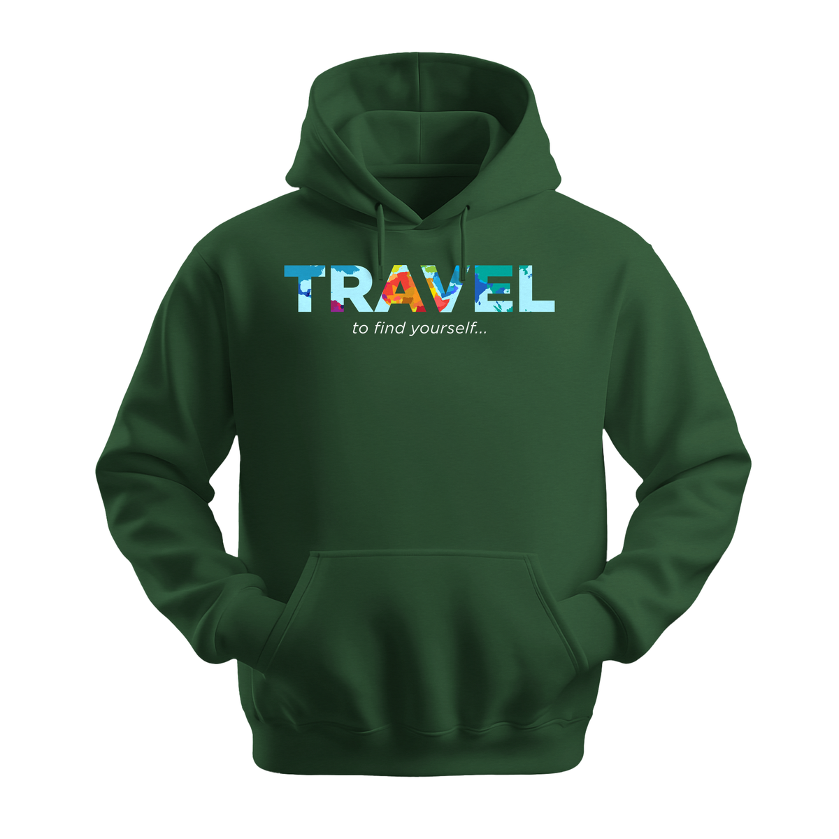 Travel To Find Yourself - Unisex Hoodie - Travel Hoodie - Forest Green