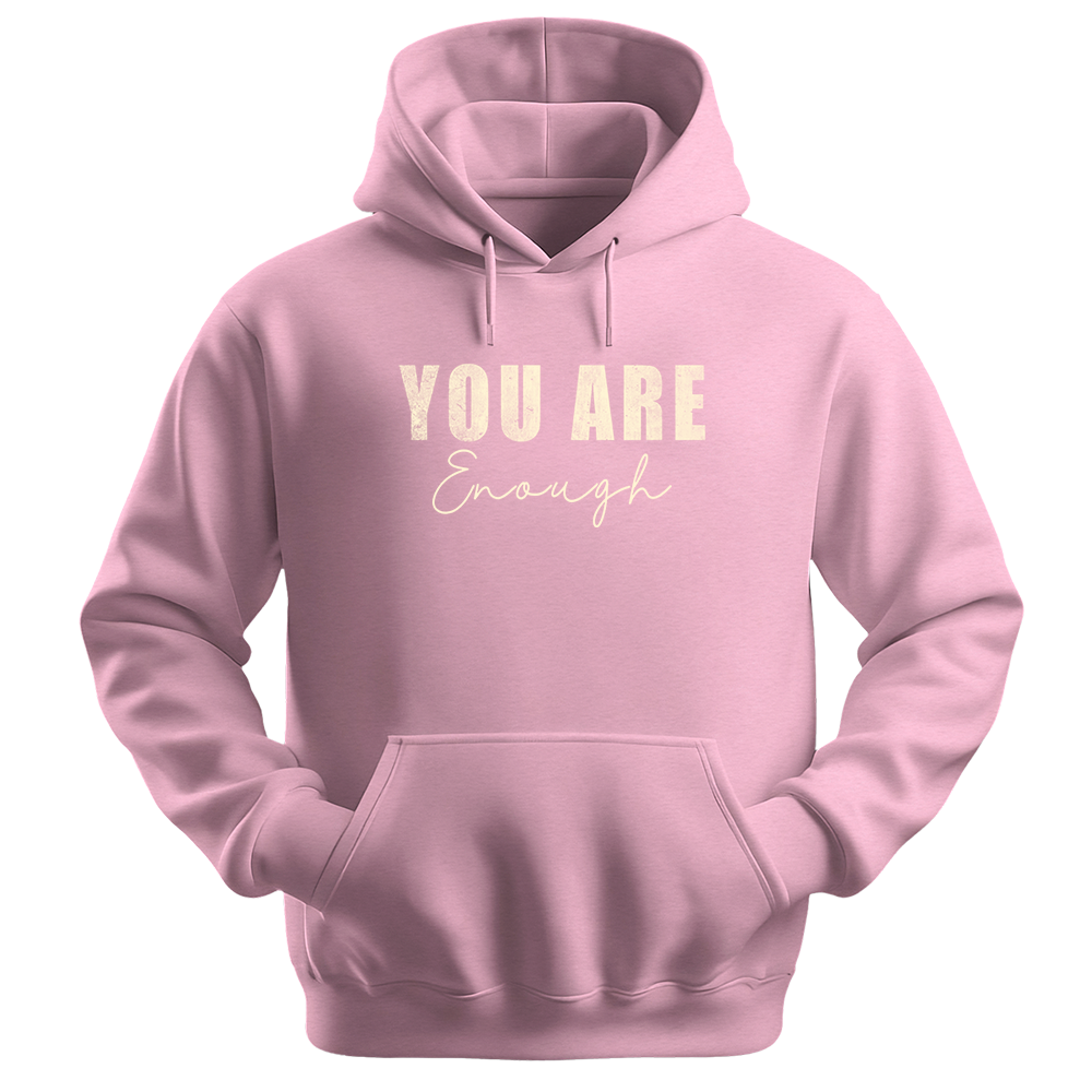 You Are Enough - Unisex Hoodie - Typography Hoodie - Light pink
