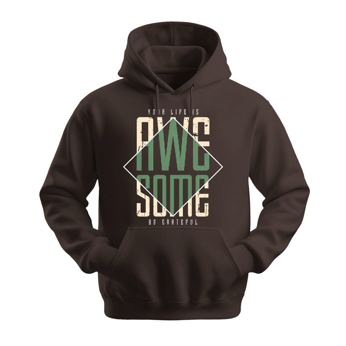 Your Life Is Awesome - Unisex Hoodie - Positive Apparel - Dark Chocolate