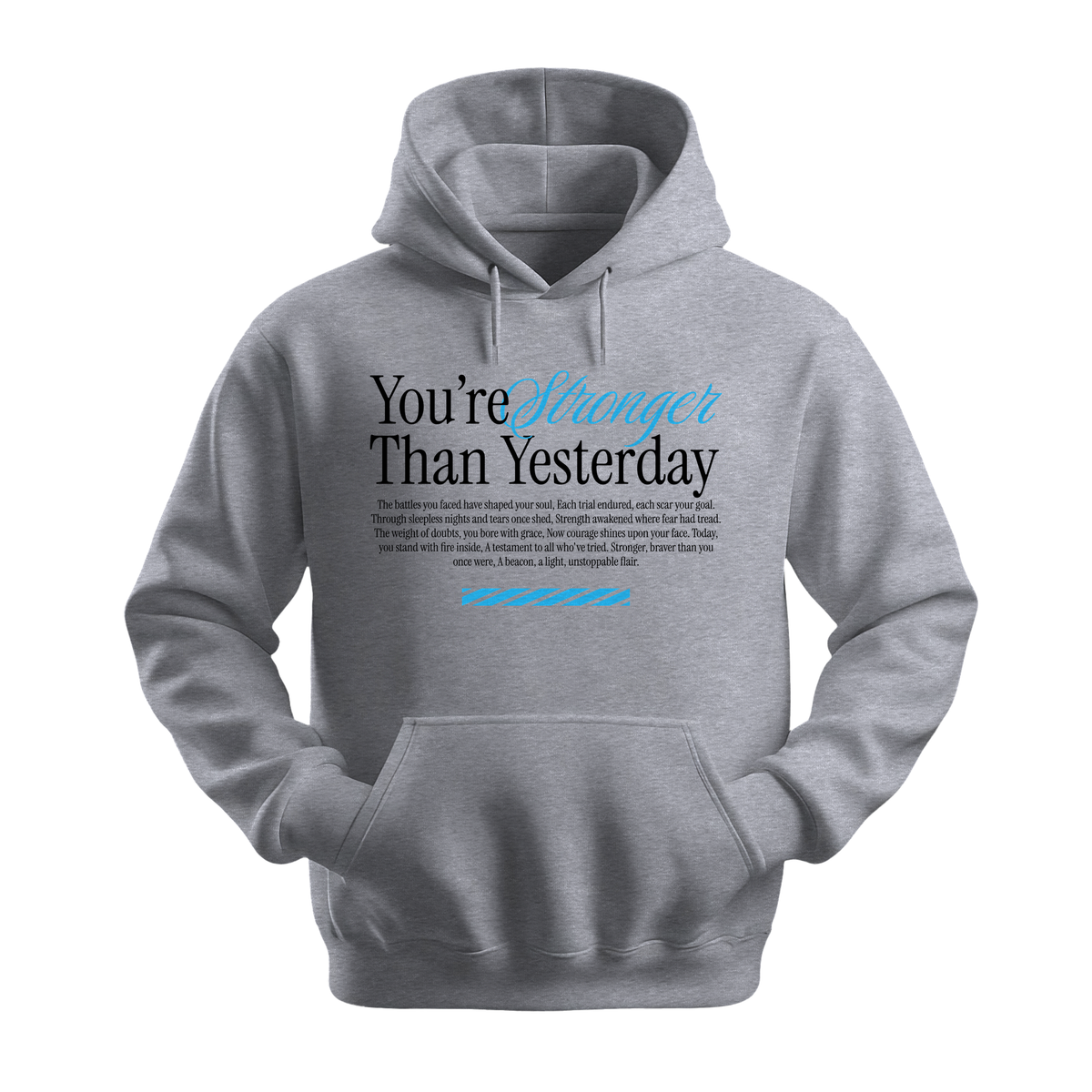 You're Stronger Than Yesterday - Unisex Hoodie - Motivation Hoodie - Sports Grey