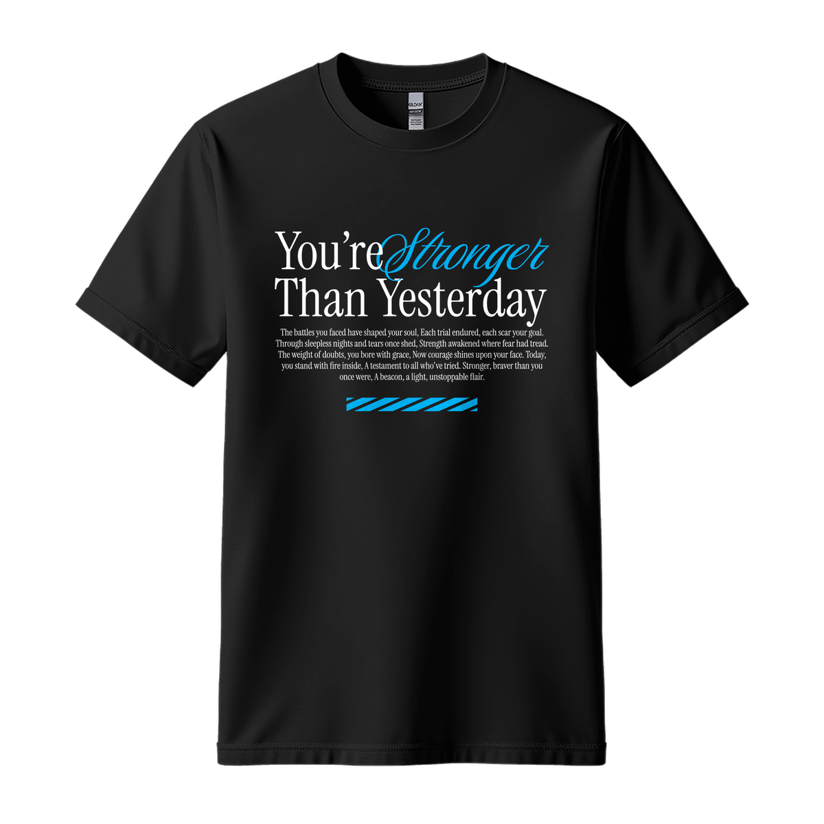 You're Stronger Than Yesterday - Unisex T-Shirt - Motivation Tshirt - Black